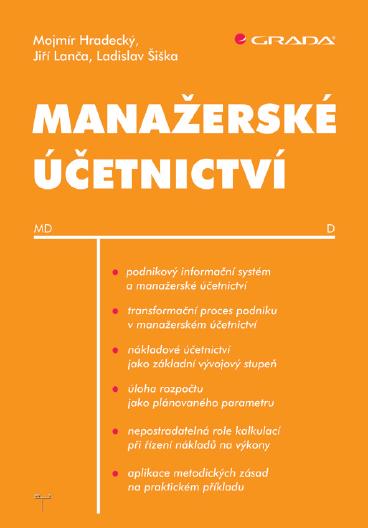 E-kniha Manažerské účetnictví - Mojmír Hradecký, Jiří Lanča, Ladislav Šiška
