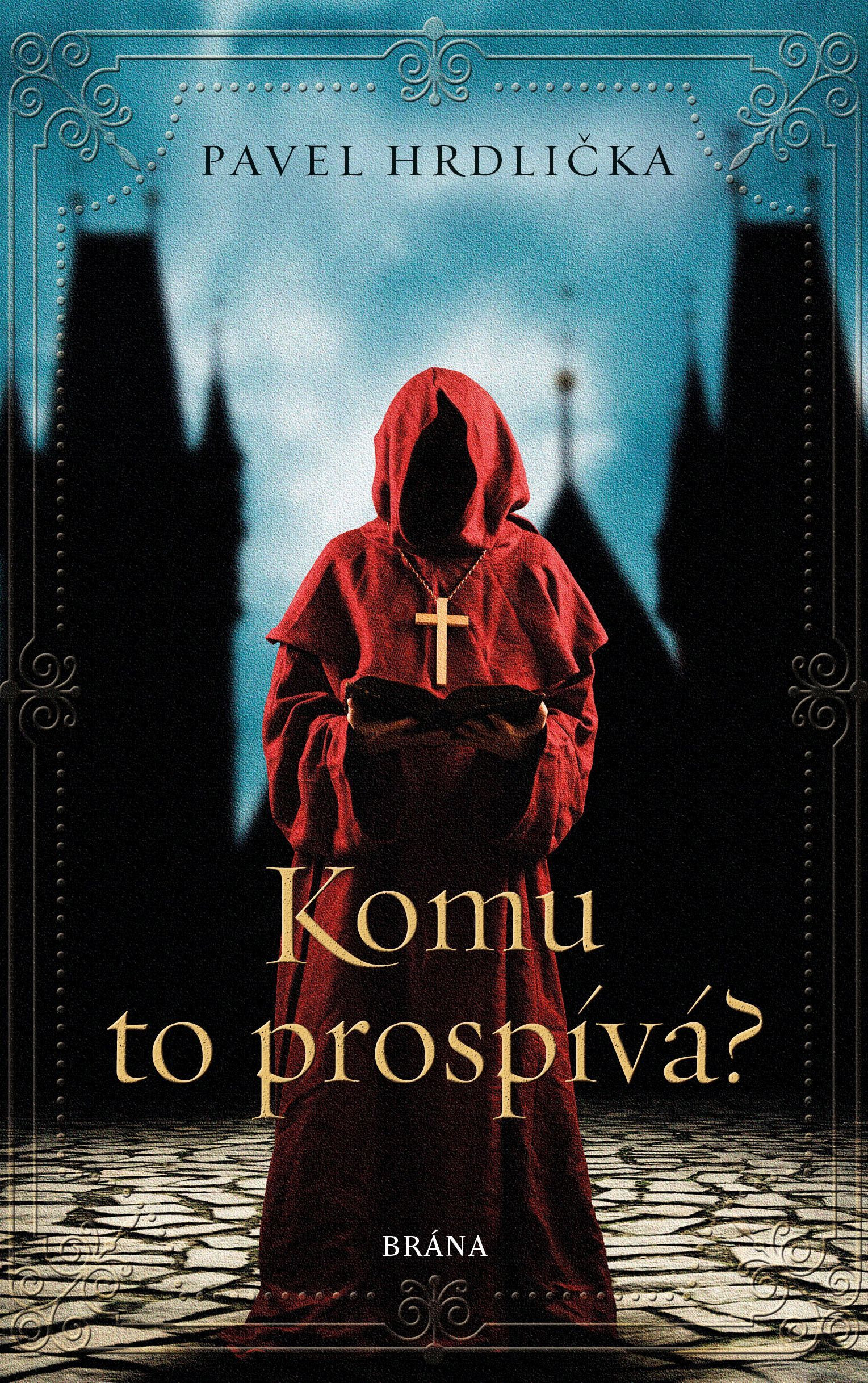 E-kniha Komu to prospívá - Pavel Hrdlička