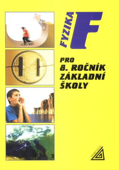 Fyzika pro 8. ročník základní školy - Růžena Kolářová, J. Bohuněk [kniha]