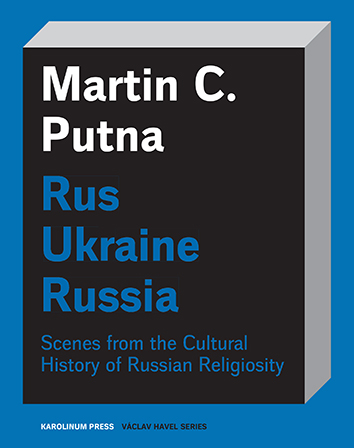 E-kniha Rus - Ukraine - Russia - Martin C. Putna