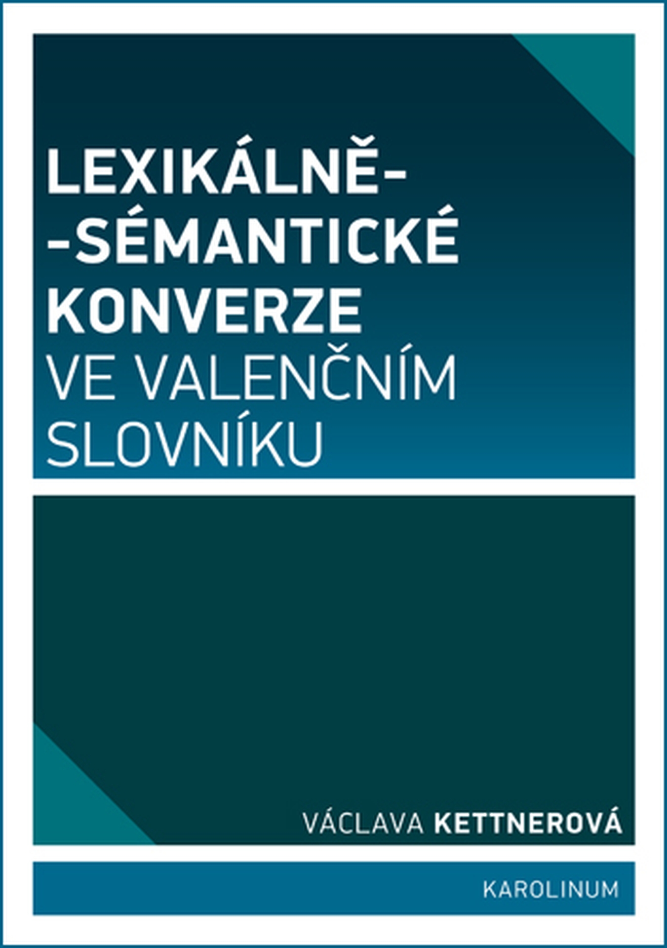 E-kniha Lexikálně-sémantické konverze ve valenčním slovníku - Václava Kettnerová
