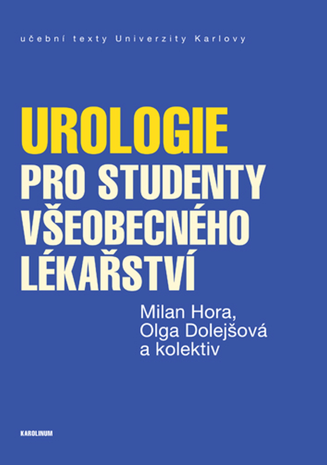 E-kniha Urologie pro studenty všeobecného lékařství - Milan Hora, Olga Dolejšová