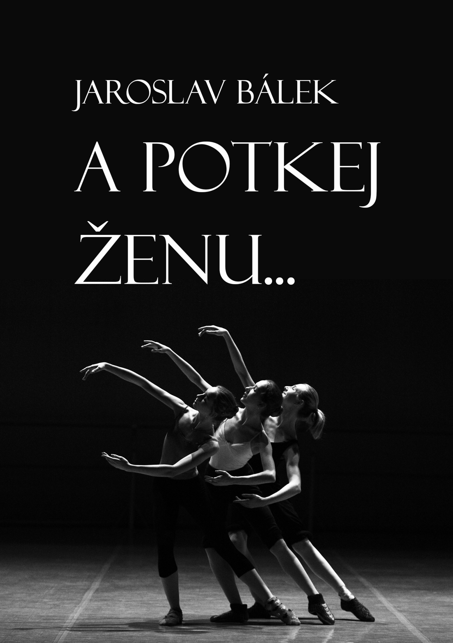 E-kniha A potkej ženu… - Jaroslav Bálek