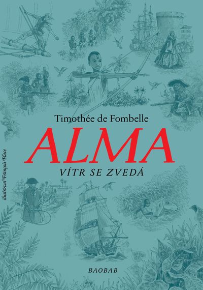 Alma Vítr se zvedá - Timothée de Fombelle [kniha]