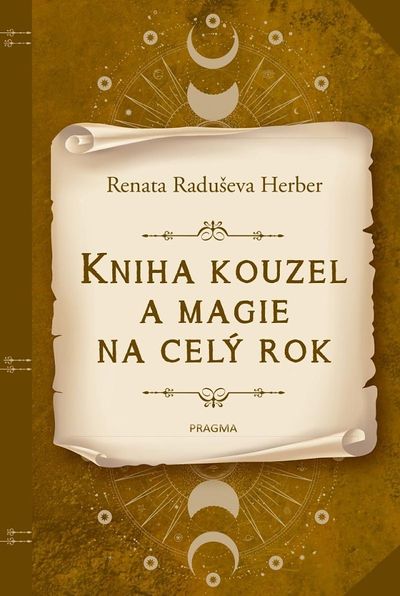 Kniha kouzel a magie na celý rok - Renata Raduševa Herber [kniha]