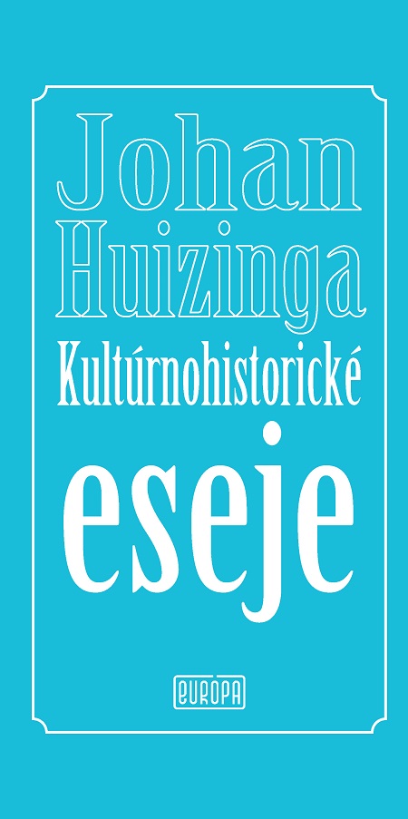 E-kniha Kultúrnohistorické eseje - Johan Huizinga