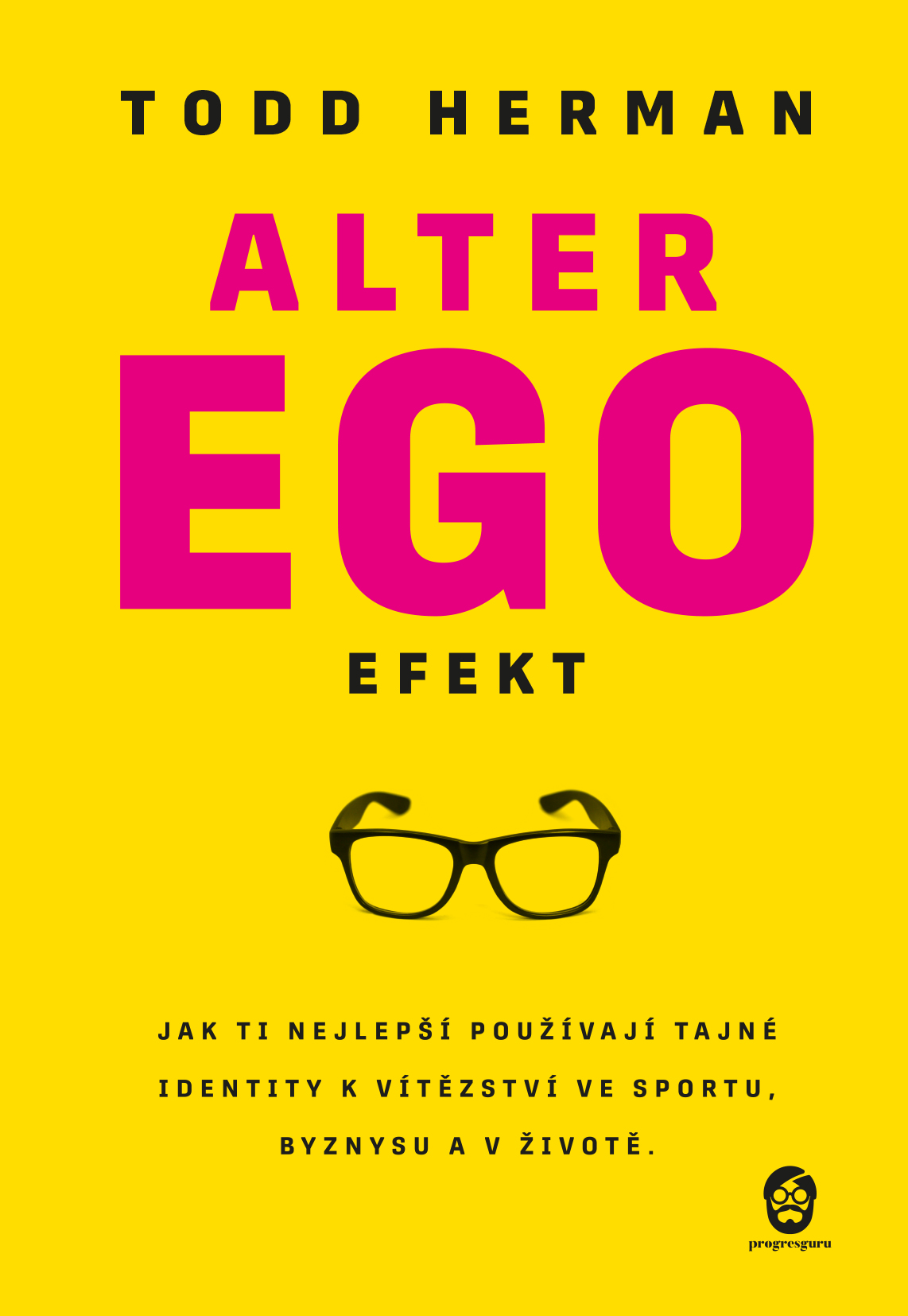 E-kniha Alter Ego Efekt - Todd Herman