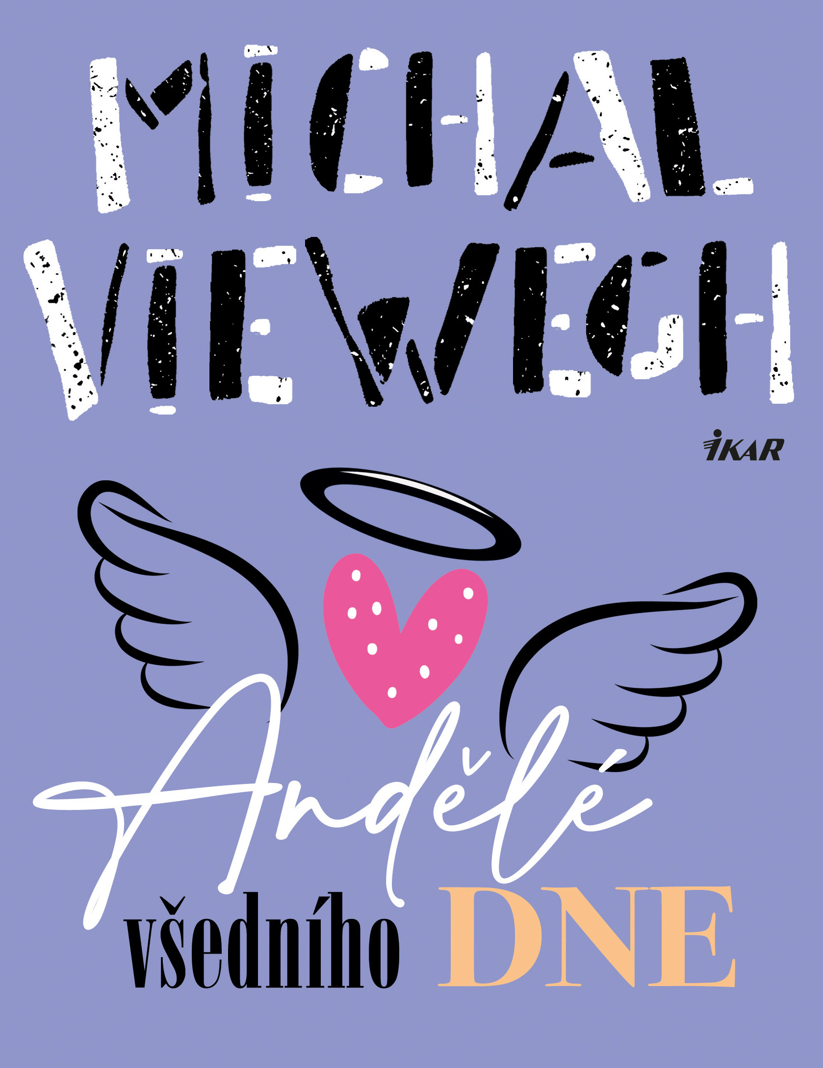 E-kniha Andělé všedního dne - Michal Viewegh