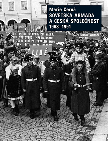 E-kniha Sovětská armáda a Česká společnost 1968-1991 - Marie Černá