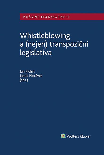E-kniha Whistleblowing a (nejen) transpoziční legislativa - Jakub Morávek, Jan Pichrt