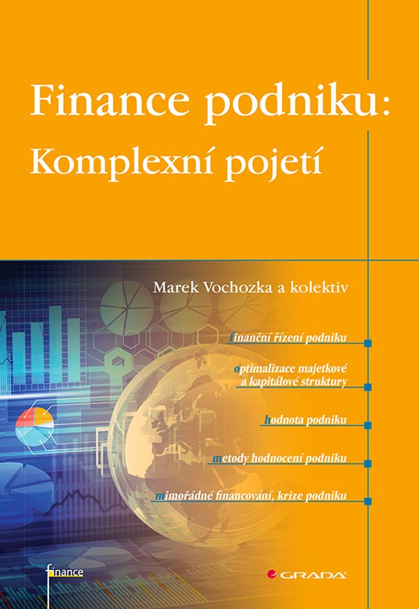E-kniha Finance podniku: Komplexní pojetí - Marek Vochozka, kolektiv a