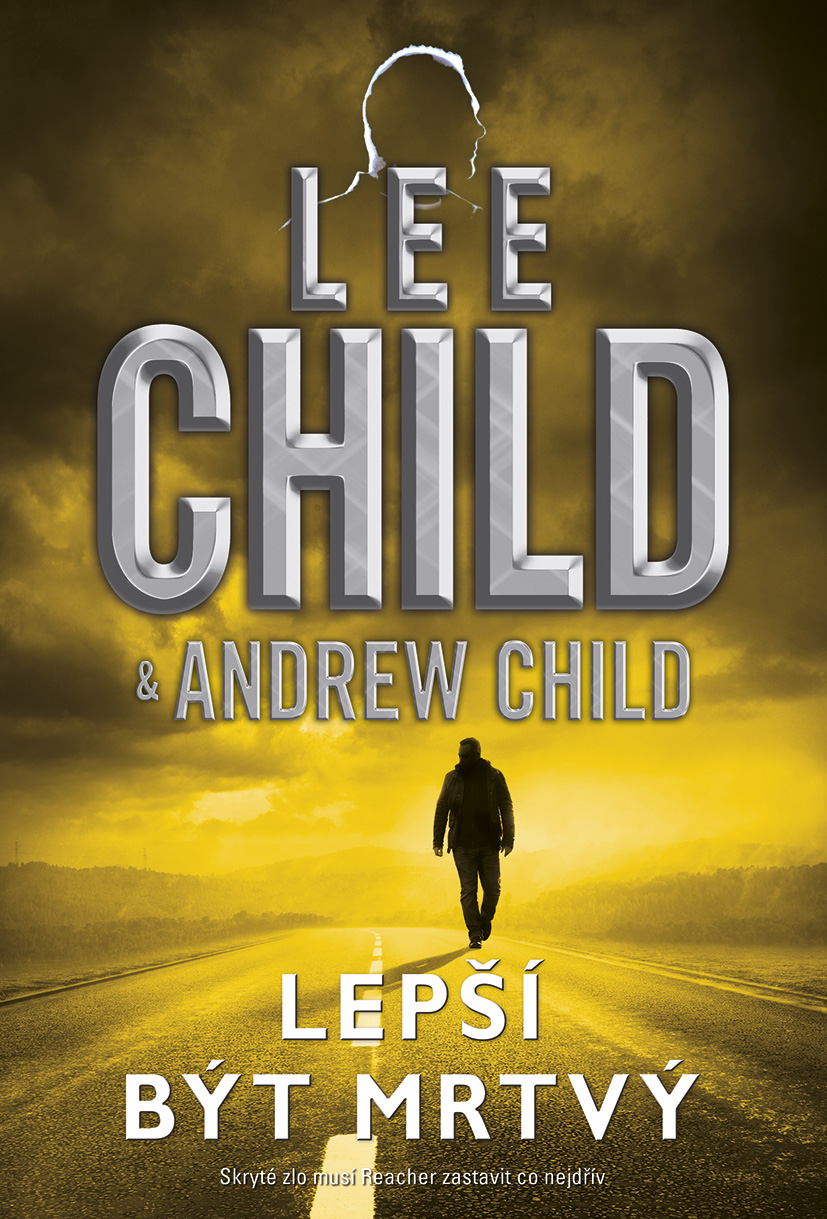 E-kniha Lepší být mrtvý - Lee Child, Andrew Child
