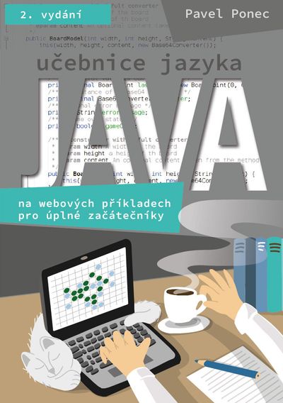 Učebnice jazyka Java na webových příkladech pro úplné začátečníky - Pavel Ponec [E-kniha]