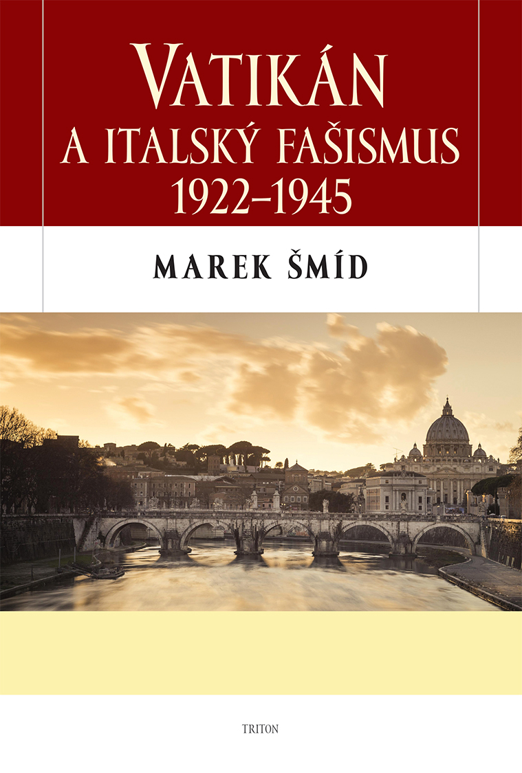 E-kniha Vatikán a italský fašismus 1922-1945 - Marek Šmíd