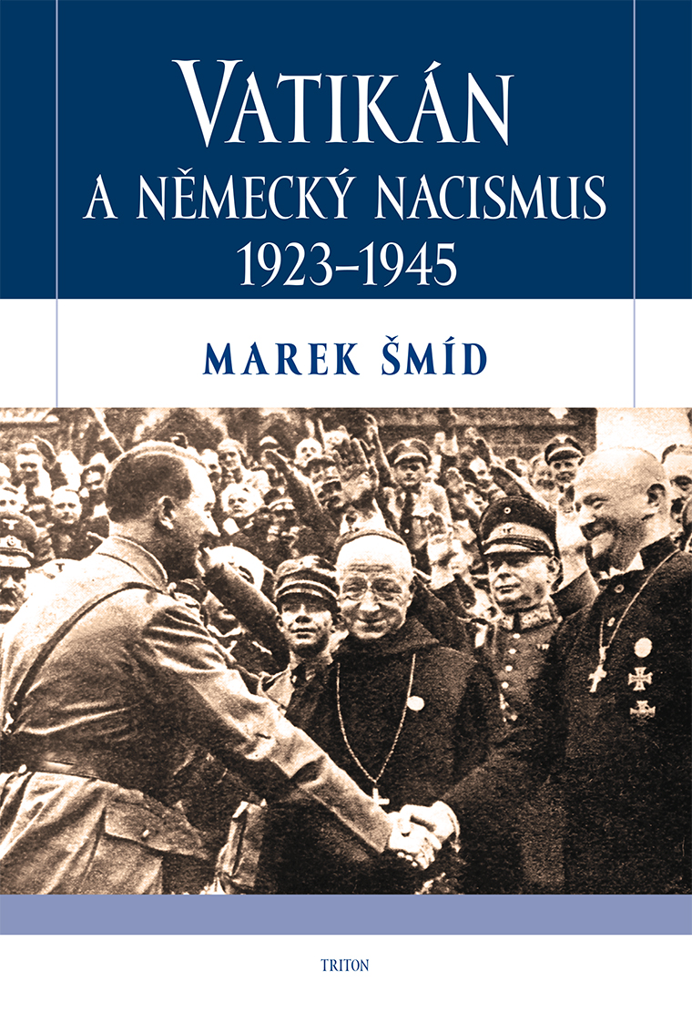 E-kniha Vatikán a německý nacismus 1923-1945 - Marek Šmíd