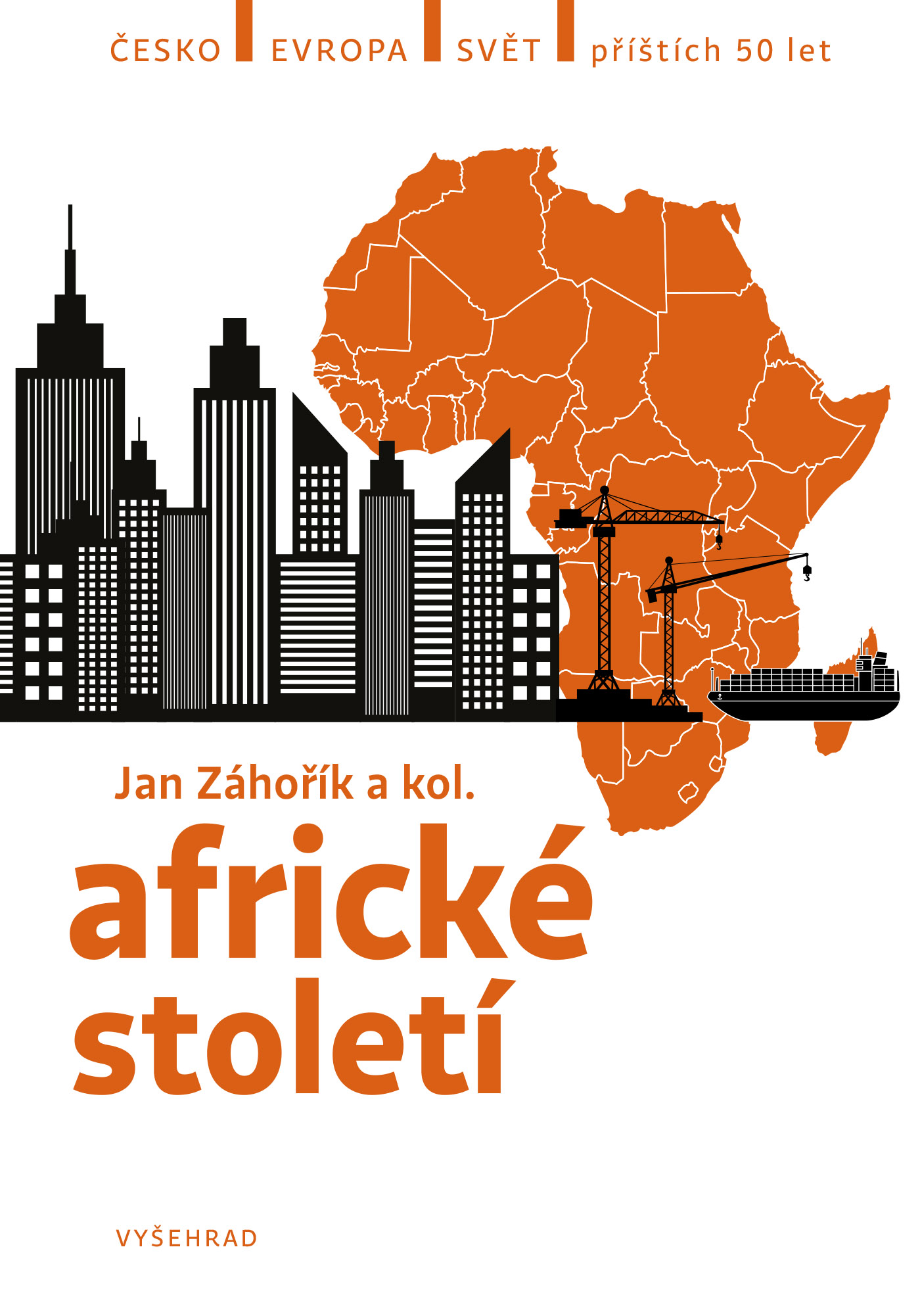 E-kniha Africké století - Marek Hrubec, Veronika Sobotková, Jan Záhořík, Albert Kasanda, Valéria Bankóová