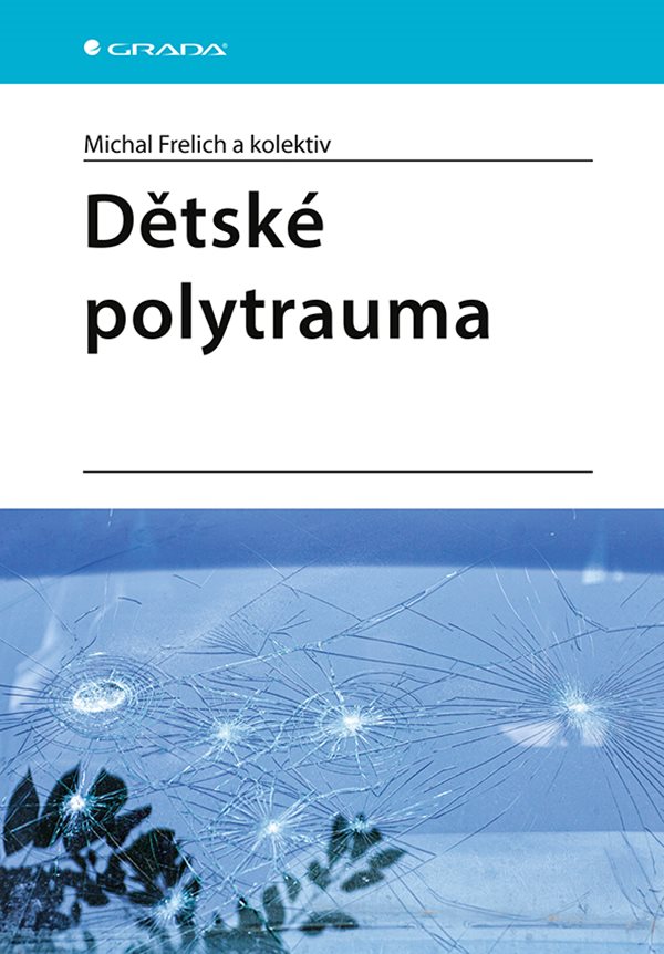 E-kniha Dětské polytrauma - kolektiv a, Michal Frelich