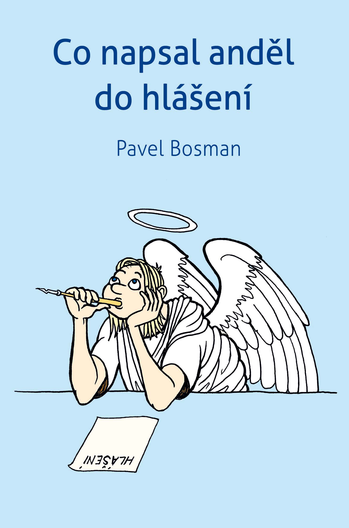 E-kniha Co napsal anděl  do hlášení - Pavel Bosman