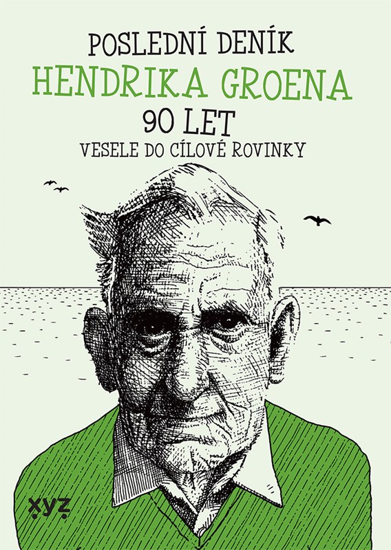 E-kniha Poslední deník Hendrika Groena: Vesele do cílové rovinky - Hendrik Groen