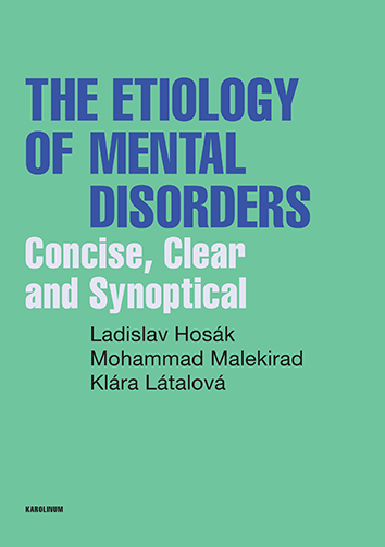 E-kniha The Etiology of Mental Disorders - Klára Látalová, Ladislav Hosák, Mohammad Malekirad