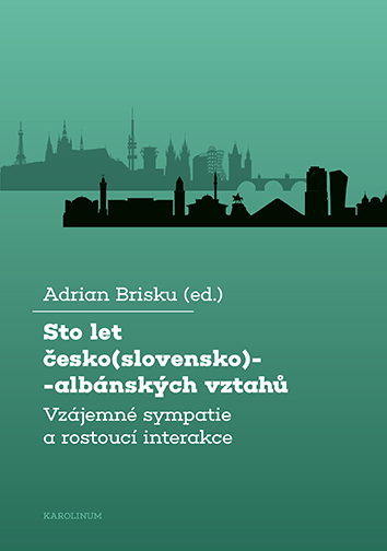 E-kniha Sto let česko(slovensko)-albánských vztahů - Adrian Brisku