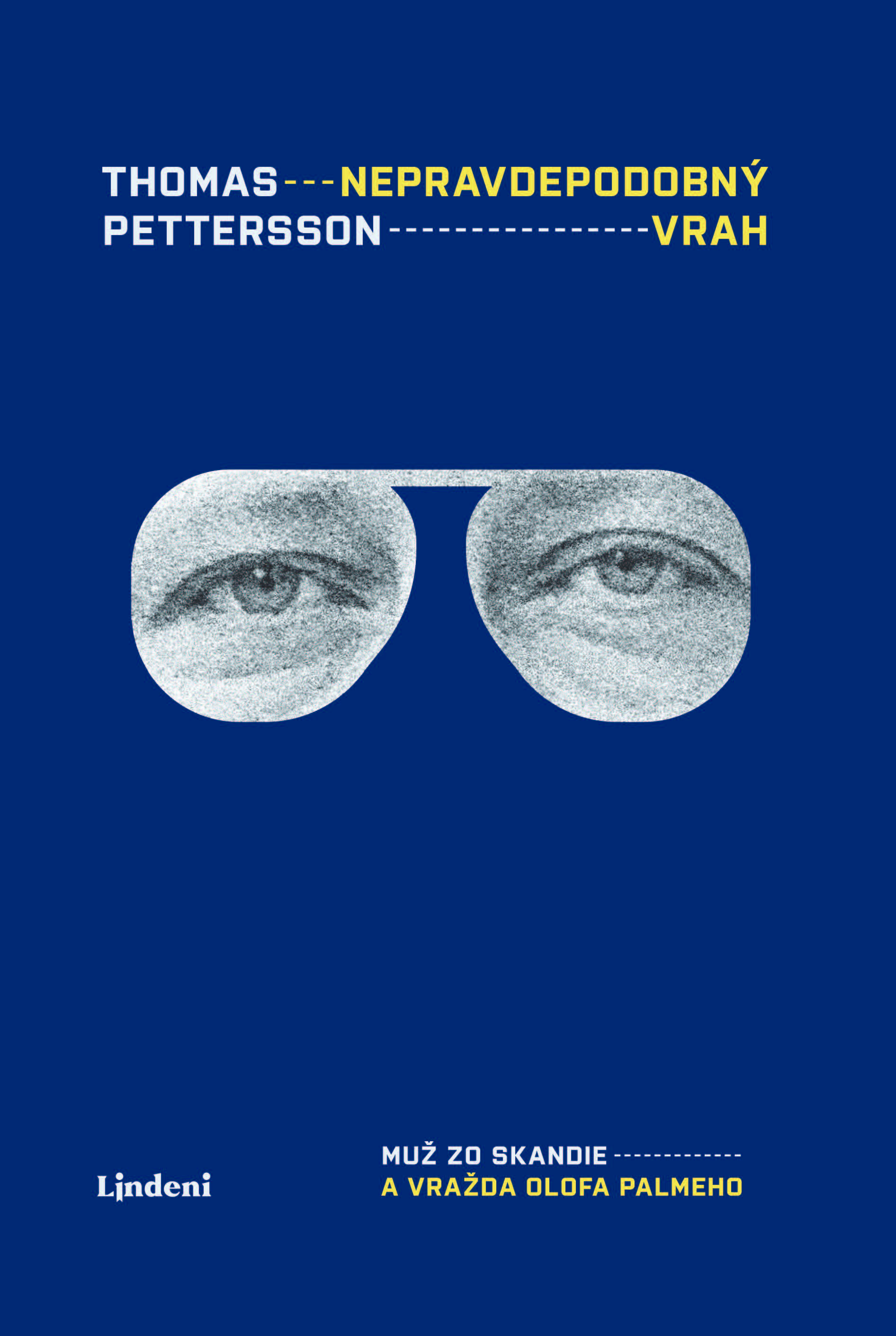 E-kniha Nepravdepodobný vrah: Muž zo Skandie a vražda Olofa Palmeho - Thomas Petterson