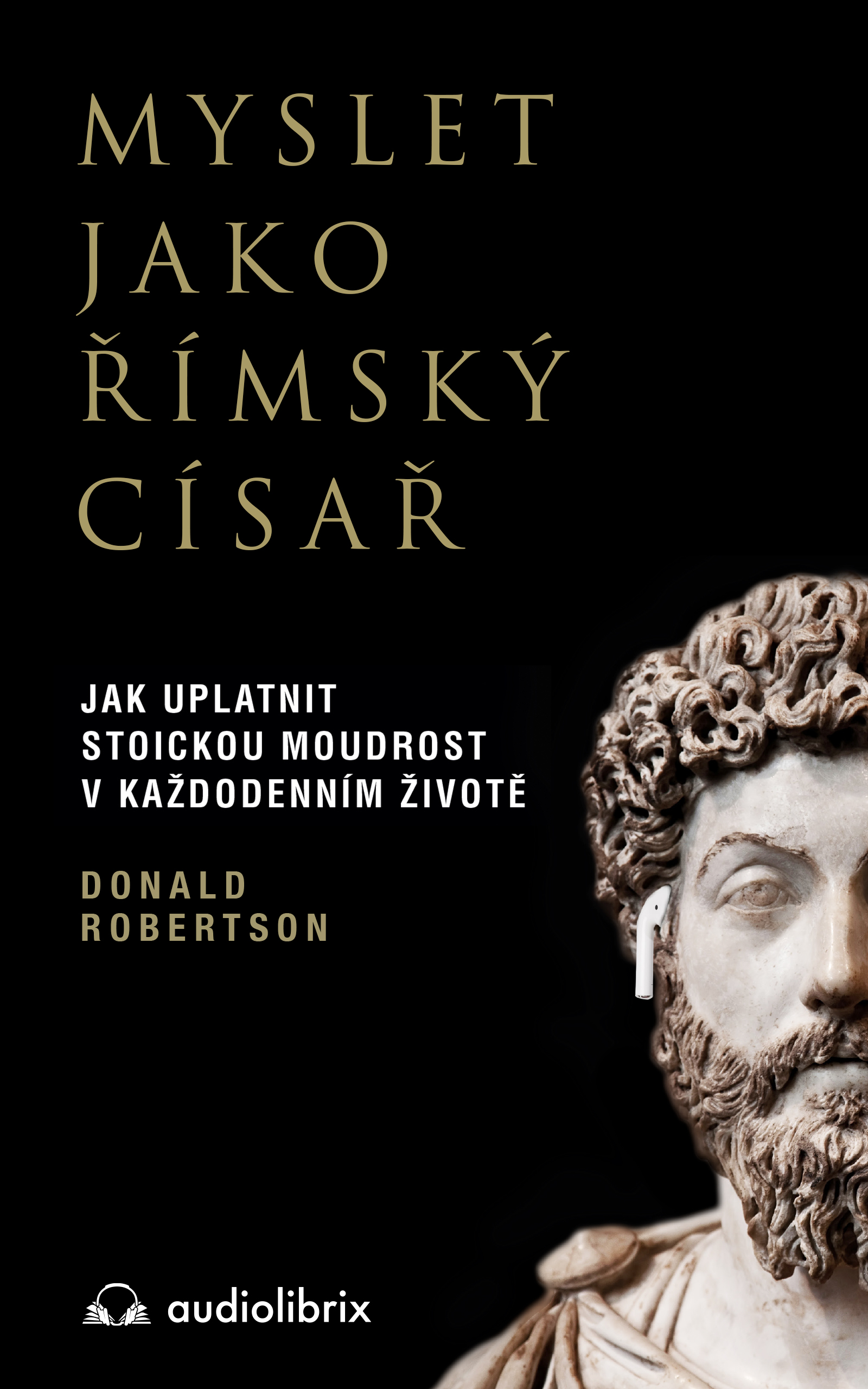 E-kniha Myslet jako římský císař - Donald J. Robertson