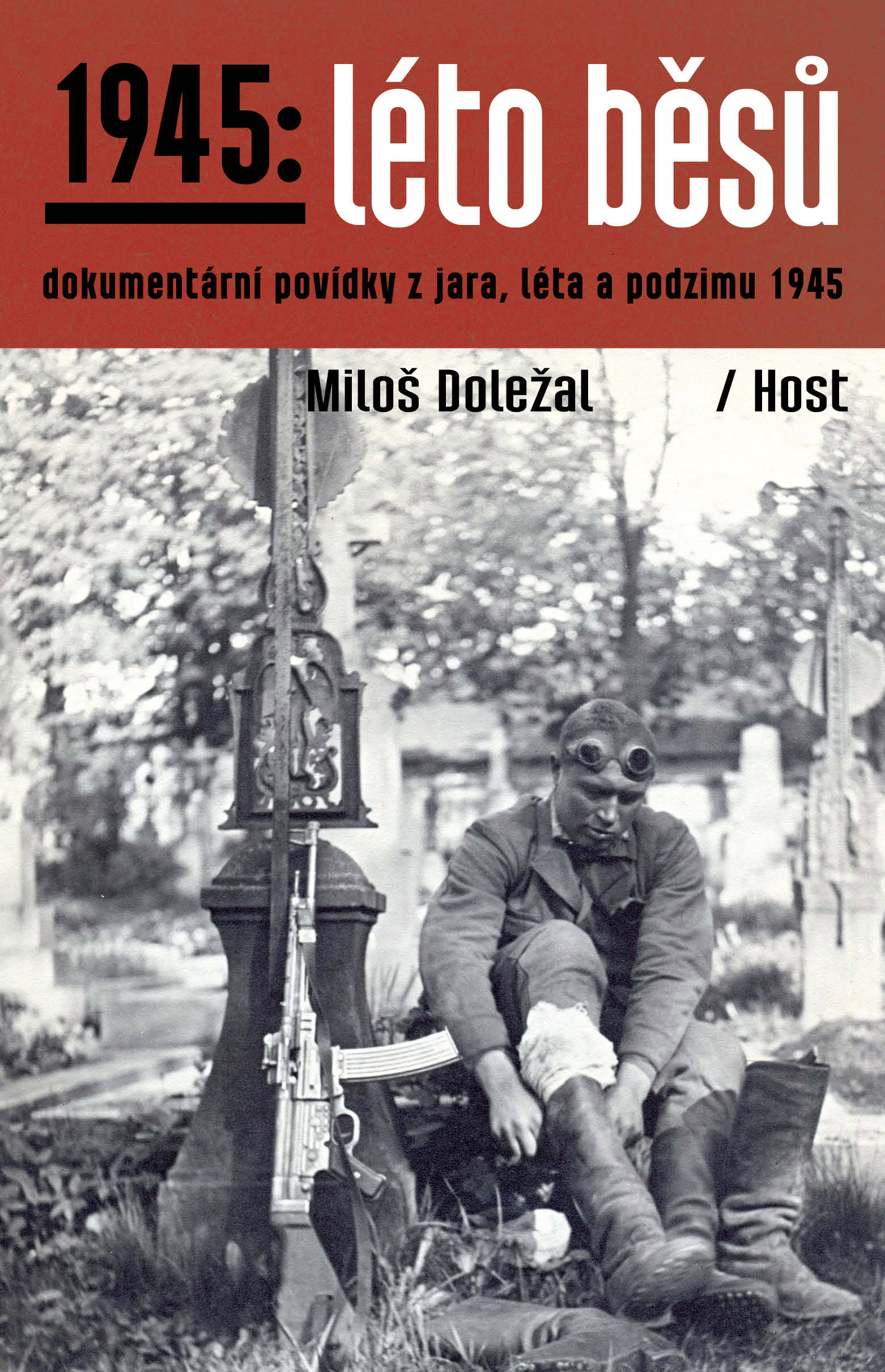 E-kniha 1945: Léto běsů - Miloš Doležal