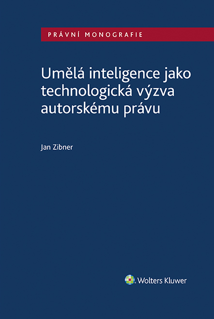 E-kniha Umělá inteligence jako technologická výzva autorskému právu - Jan Zibner