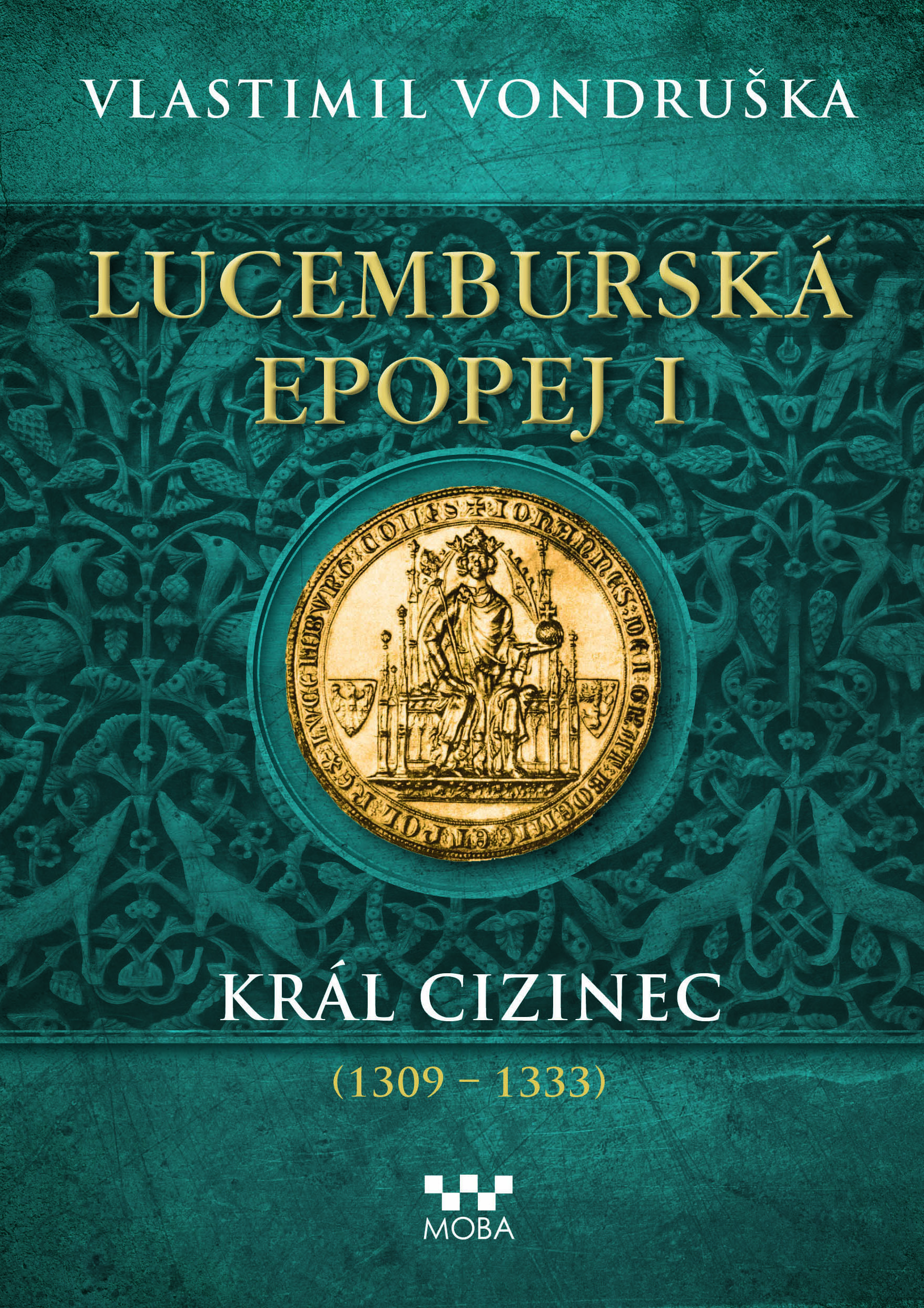 E-kniha Lucemburská epopej I - Vlastimil Vondruška