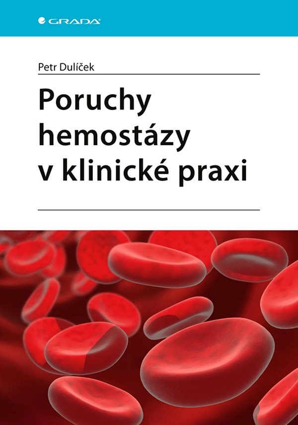 E-kniha Poruchy hemostázy v klinické praxi - Petr Dulíček