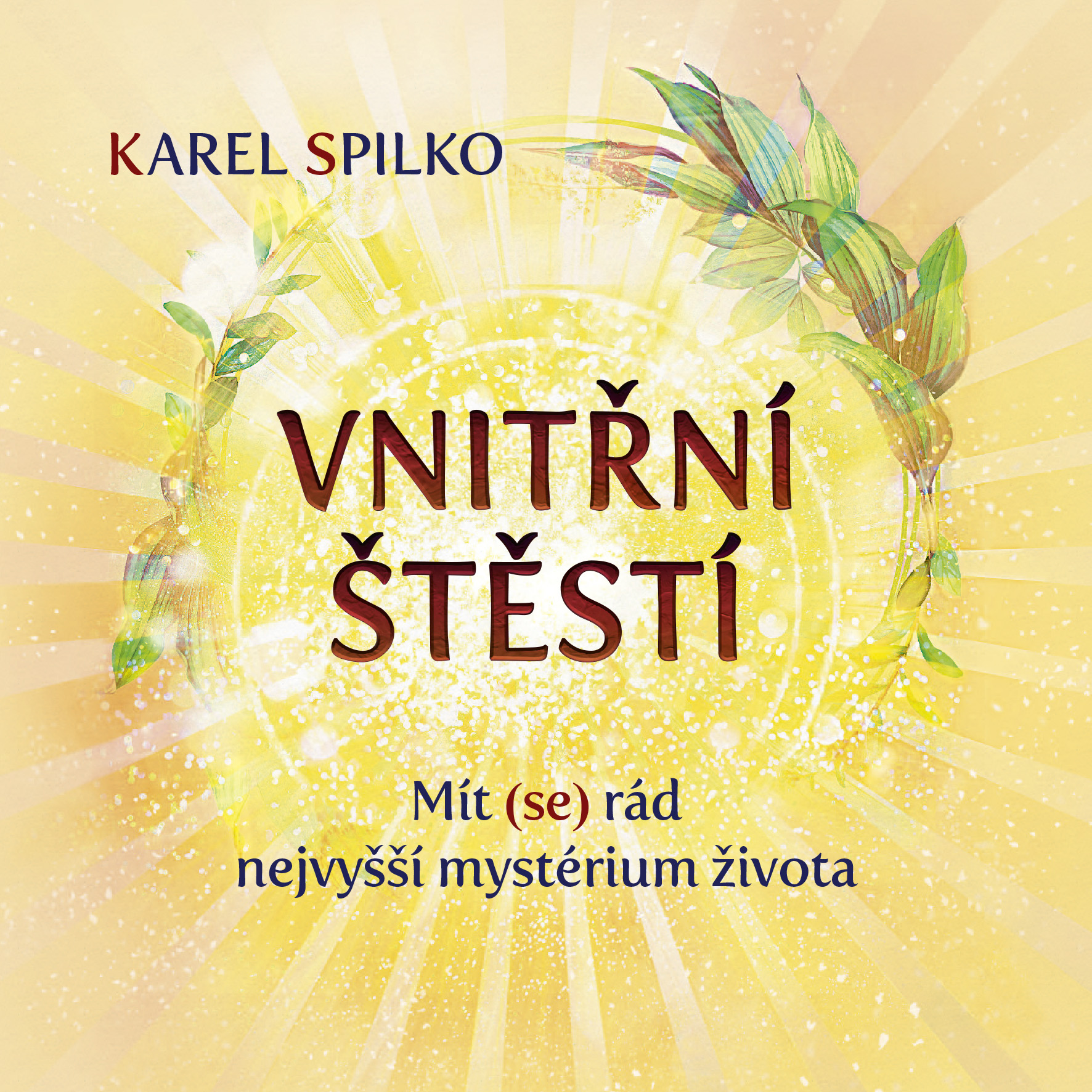 E-kniha Vnitřní štěstí - Karel Spilko