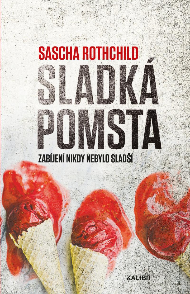 E-kniha Sladká pomsta - Sascha Rothchild