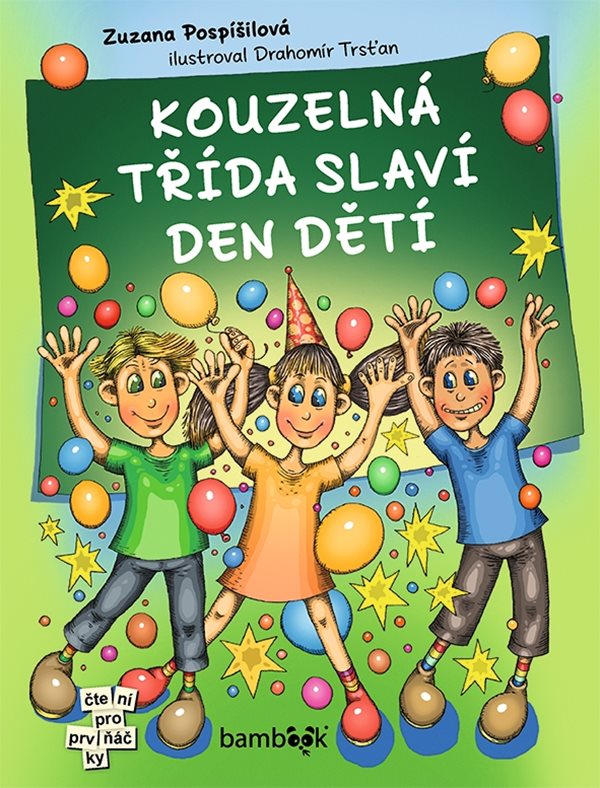 E-kniha Kouzelná třída slaví Den dětí - Zuzana Pospíšilová, Drahomír Trsťan
