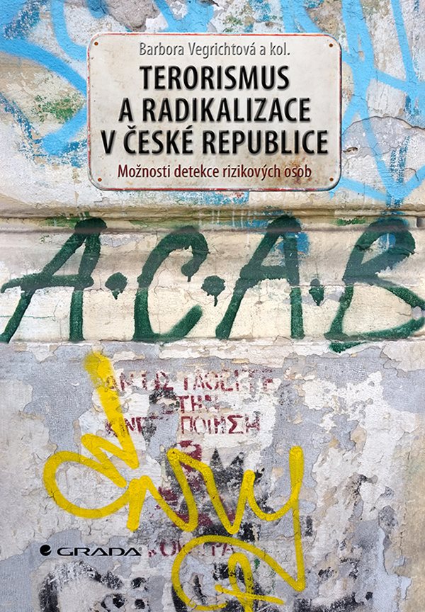 E-kniha Terorismus a radikalizace v České republice - kolektiv a, Barbora Vegrichtová