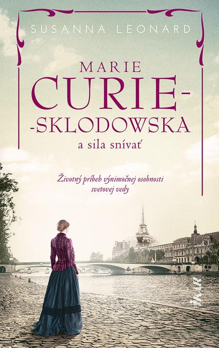 E-kniha Marie Curie-Sklodowská a sila snívať - Susanna Leonard