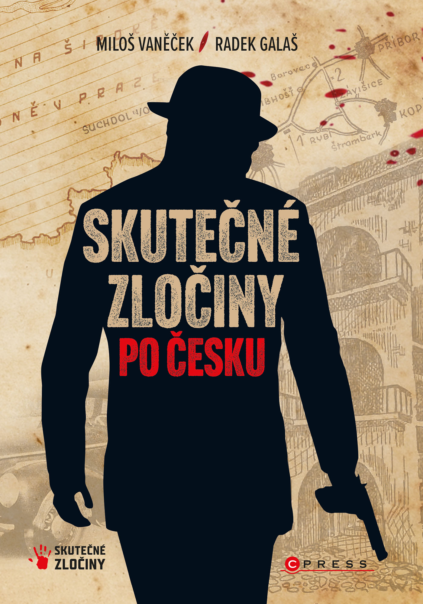 E-kniha Skutečné zločiny po česku - Mgr. Radek Galaš, Miloš Vaněček