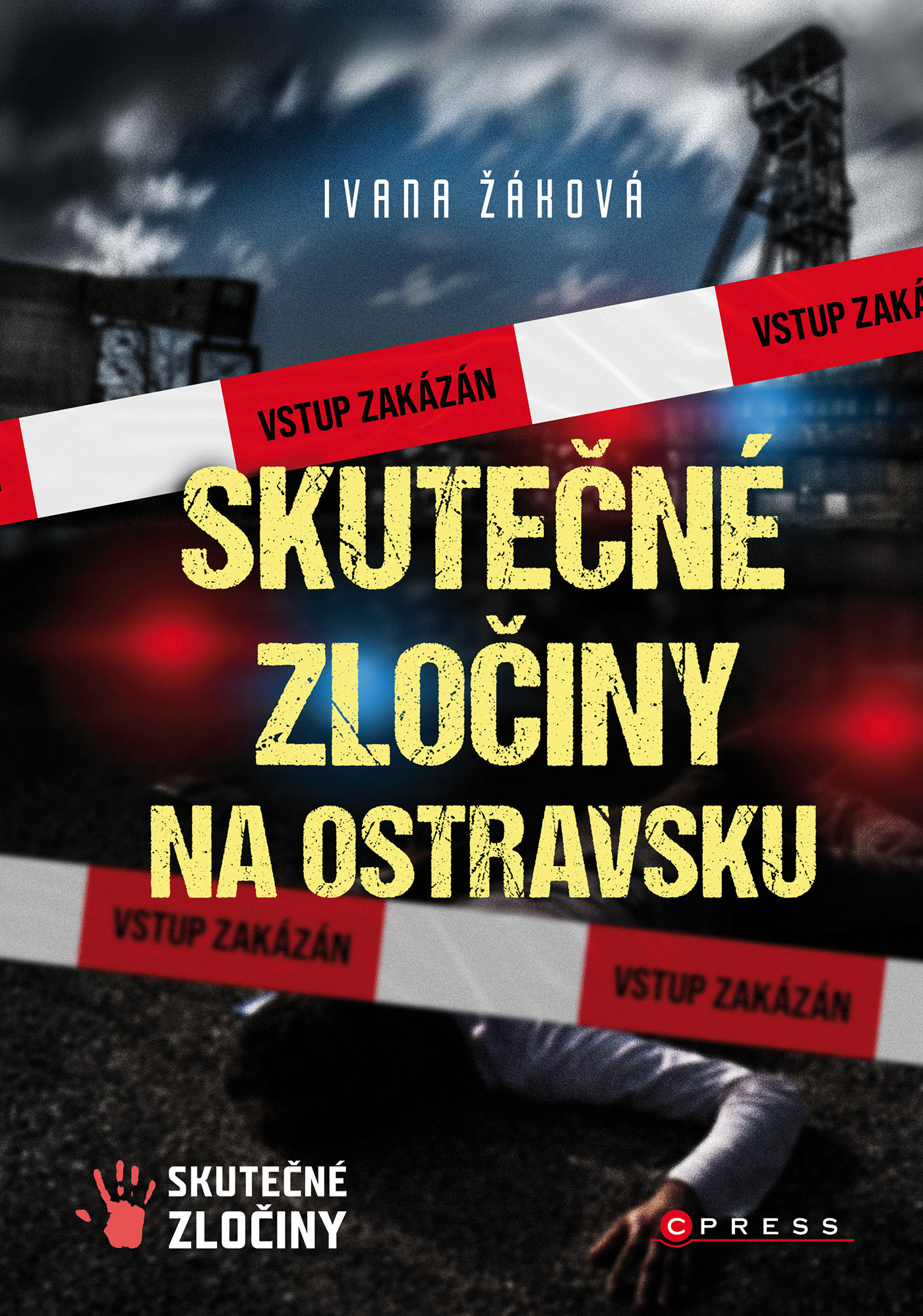 E-kniha Skutečné zločiny na Ostravsku  - Ivana Žáková