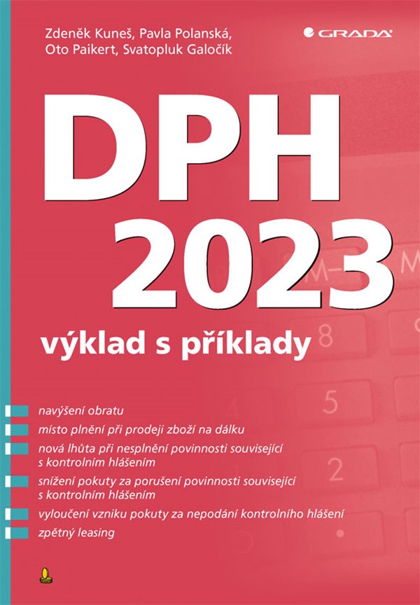 E-kniha DPH 2023 – výklad s příklady - Zdeněk Kuneš, Pavla Polanská
