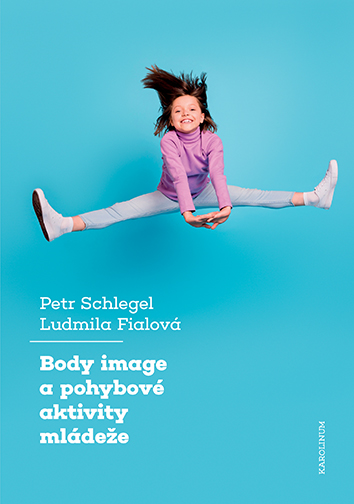 E-kniha Body image a pohybové aktivity mládeže - Ludmila Fialová, Petr Schlegel