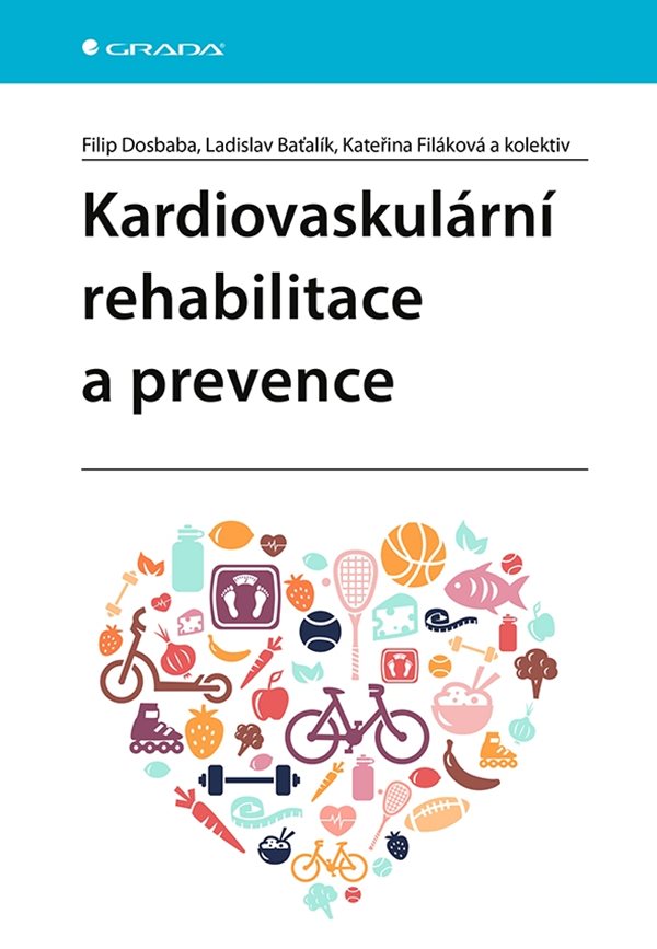 E-kniha Kardiovaskulární rehabilitace a prevence - kolektiv a, Filip Dosbaba, Kateřina Filáková, Ladislav Baťalík