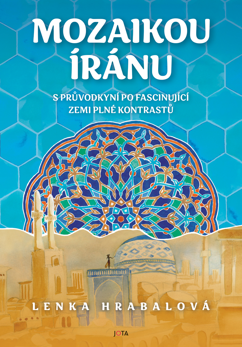 E-kniha Mozaikou Íránu - Lenka Hrabalová