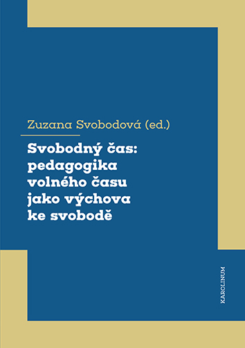 E-kniha Svobodný čas: pedagogika volného času jako výchova ke svobodě - Zuzana Svobodová
