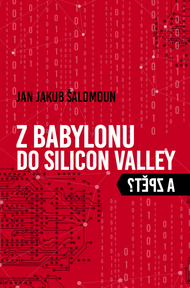 E-kniha Z Babylonu do Silicon Valley a zpět? - Jan Jakub Šalomoun