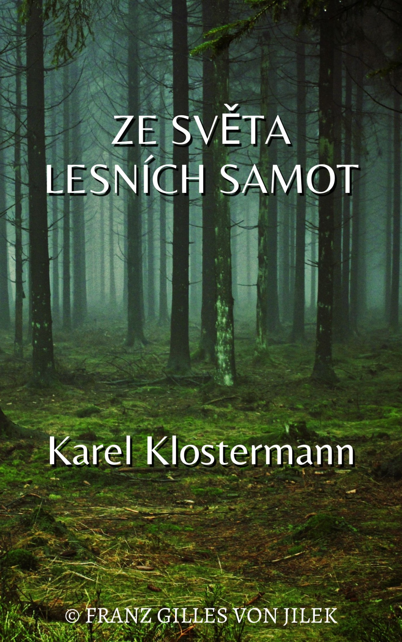 E-kniha Ze světa lesních samot - Karel Klostermann