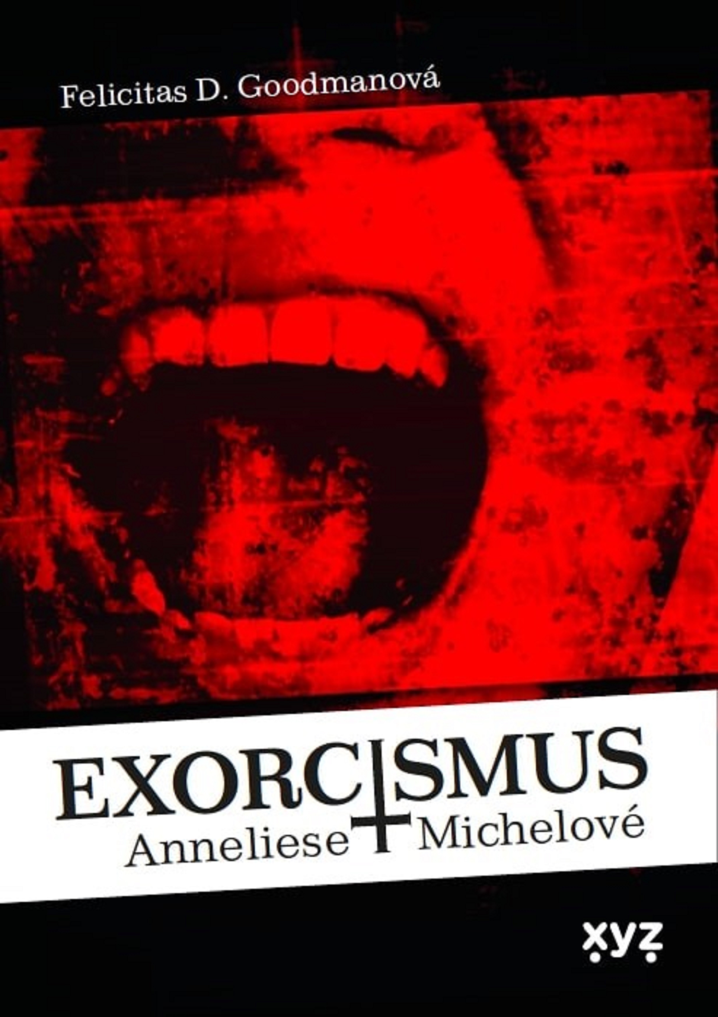 E-kniha Exorcismus Anneliese Michelové - Felicitas Goodmanová