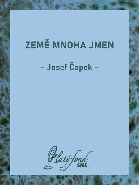 E-kniha Země mnoha jmen - Josef Čapek