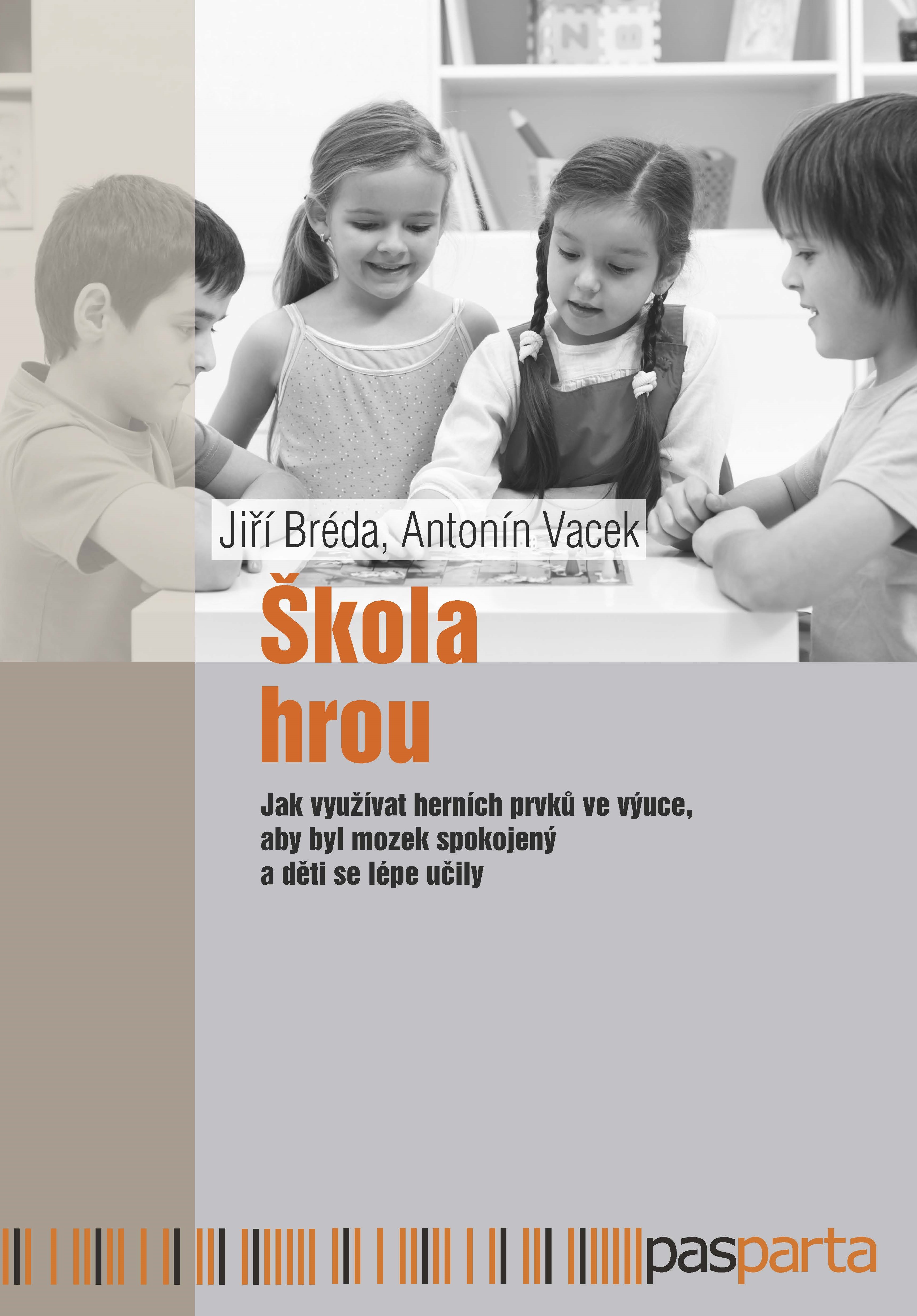 E-kniha Škola hrou - Jiří Bréda, Antonín Vacek