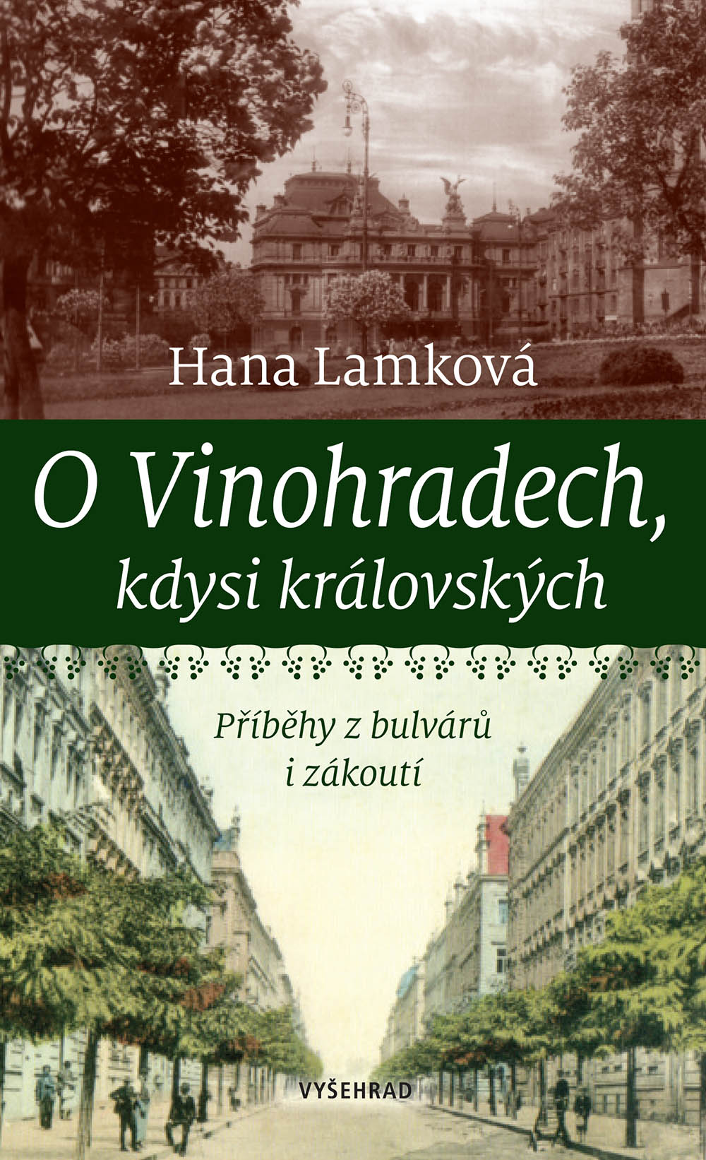 E-kniha O Vinohradech, kdysi královských - Hana Lamková