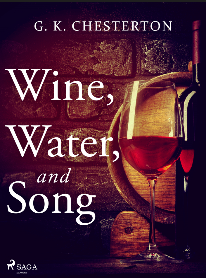 E-kniha Wine, Water, and Song - G.K. Chesterton